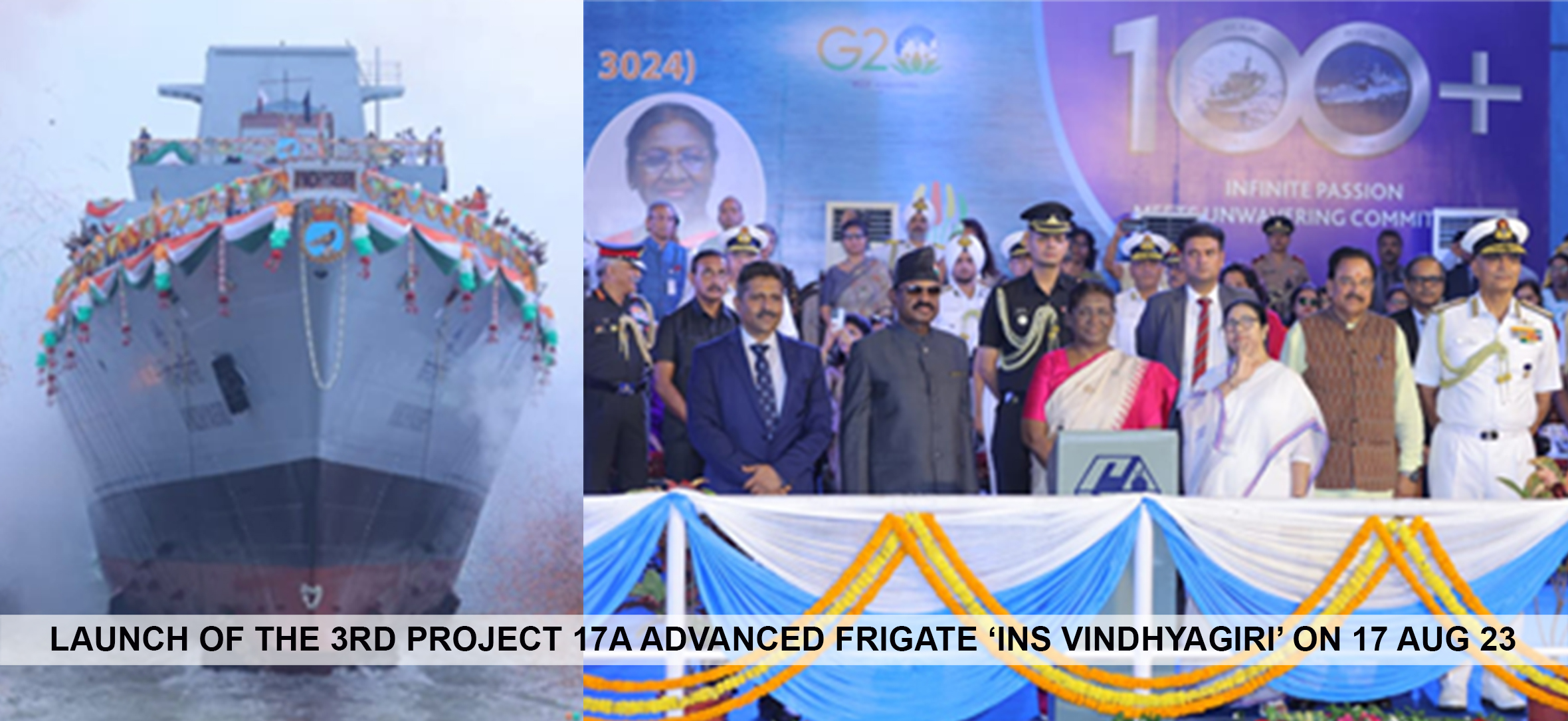 Launch of 3rd Project 17A Advanced Frigate, INS Vindhyagiri on 17 Aug 23