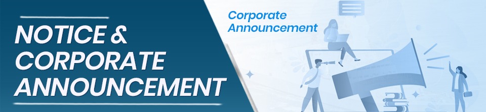 Notice and Corporate Announcement