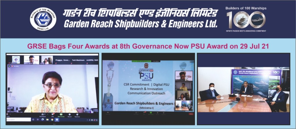 GRSE wins four awards at 8th Governance Now PSU Awards on 29 Jul 21 GRSE wins four awards at 8th Governance Now PSU Awards on 29 Jul 21