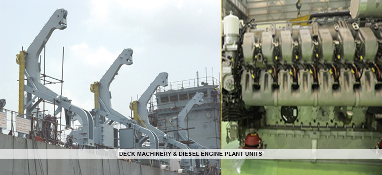 Deck Machinery & Diesel Engine Plant